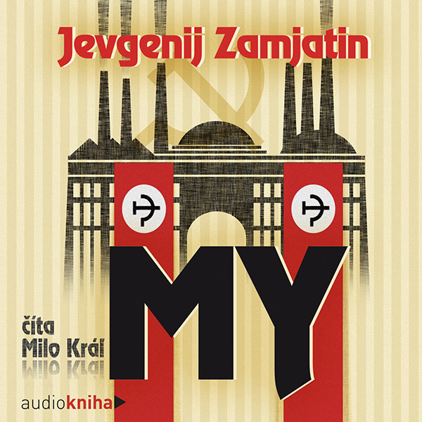 Jevgenij Zamjatin - MY (audiokniha)